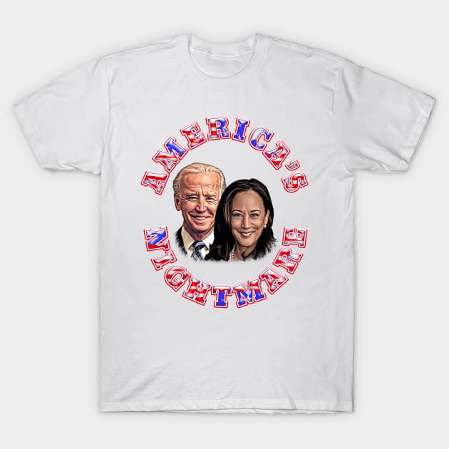 AMERICA'S NIGHTMARE Anti Biden Harris T-Shirt by Roly Poly Roundabout